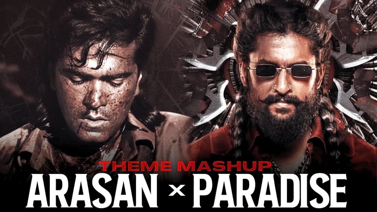 ARASAN X PARADISE | THEME MASHUP | ANIRUDH | NOD