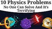 10 Physics Problems No One Can Solve (And It’s Terrifying)
