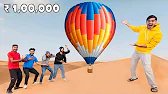 We took a Ride in hot air balloon| crazy xyz