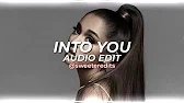 into you - ariana grande [edit audio]