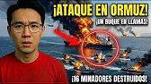 Irán ATACA 3 Buques en Ormuz — Uno en LLAMAS y EE.UU. DESTRUYE 16 Barcos Minadores
