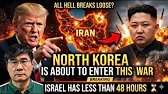 If Trump Rains Down 'All Hell' in Iran — North Korea Has No Choice