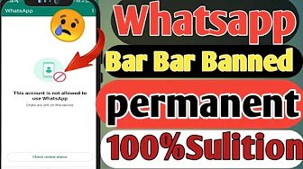 Bar Bar Whatsapp Number Banned Problem Solve 2024 | How to fix Repeatedly whatsapp Banned Problem