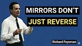 Why Do Mirrors Reverse? Feynmans Mind-Blowing Answer