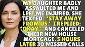 My Daughter Assaulted Me and Said ‘Go Away’ So I Canceled Her Mortgage. Hours Later, 30 Missed Calls
