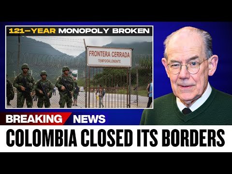 121-Year Monopoly BROKEN — Colombia's Border ...