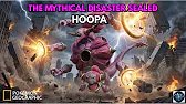 Real Life Pokémon – NatGeo : Hoopa | The Mythical Disaster Sealed by History