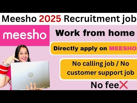 MEESHO 2025 Recruitment job✅ work from home✅ ...