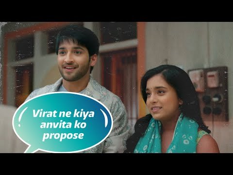 Virat ne kiya anvita ko propose