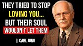 They Tried to Stop Loving You… But Their Soul Wouldn’t Let Them || Carl Jung