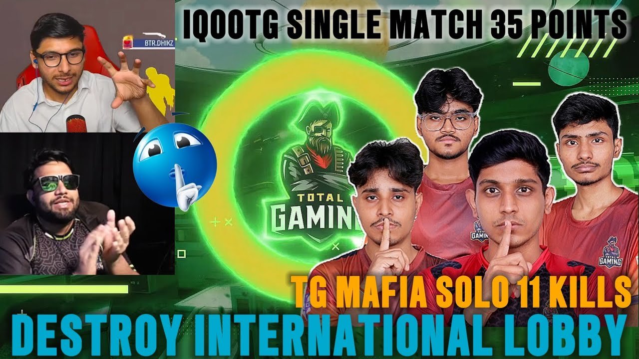 IQOOTG SINGLE MATCH 35 POINTS 🤯| TG MAFIA SOLO 11 KILLS 🔥| FULL DESTROY INTERNATIONAL LOBBY | IQOOTG