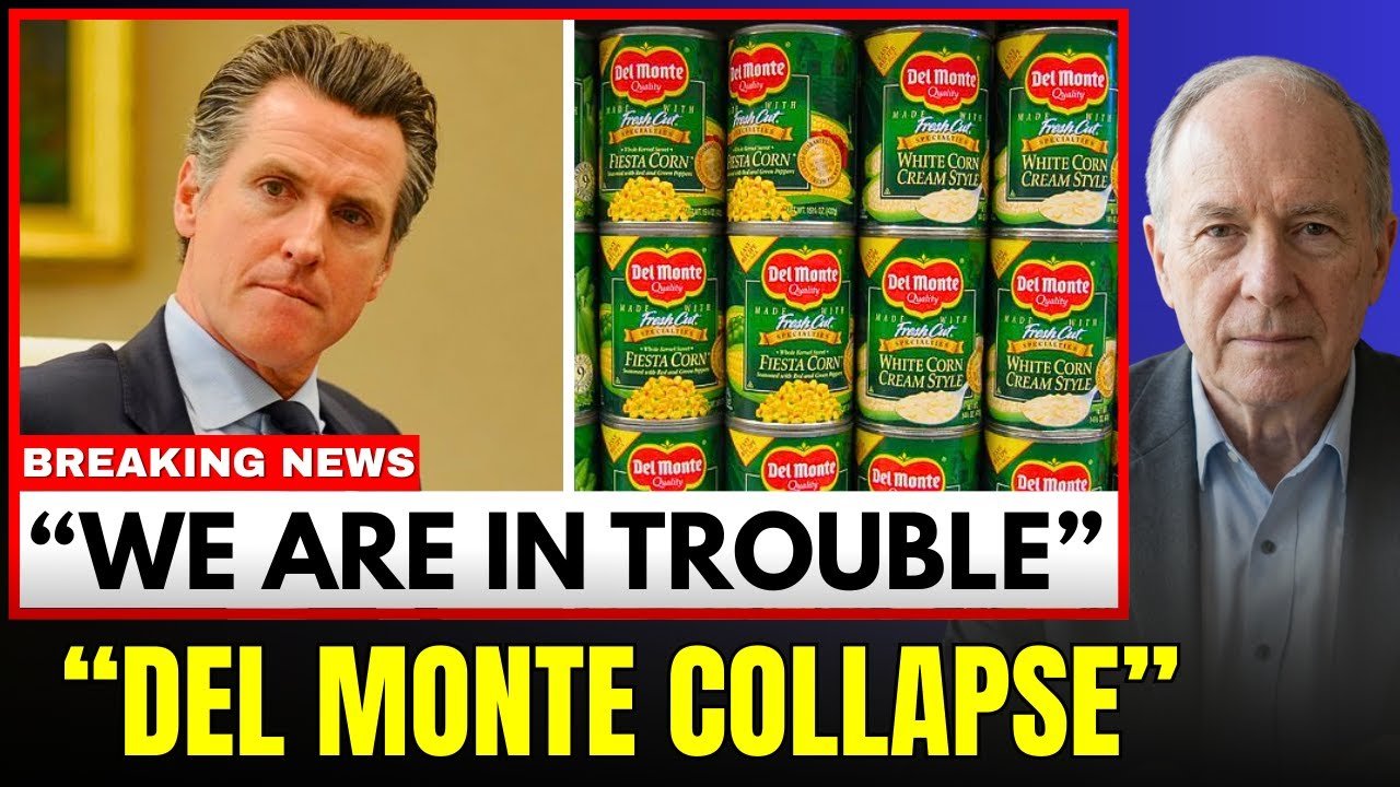 California LOSES CONTROL as Del Monte Bankruptcy Threatens Food Supply