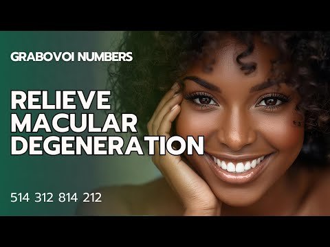 Relieve Macular Degeneration with Grabovoi Nu...