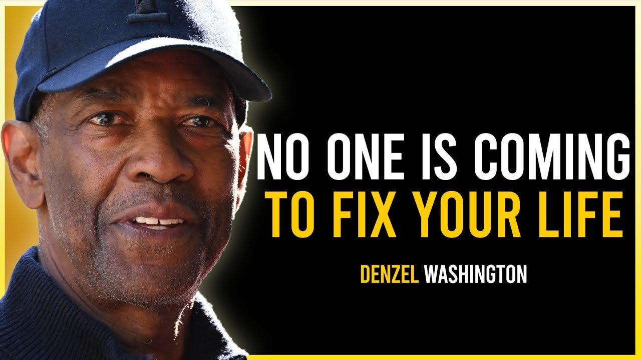 No One Is Coming to Fix Your Life | DENZEL WA...