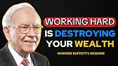 Warren Buffett Working Hard Is Destroying Your Wealth