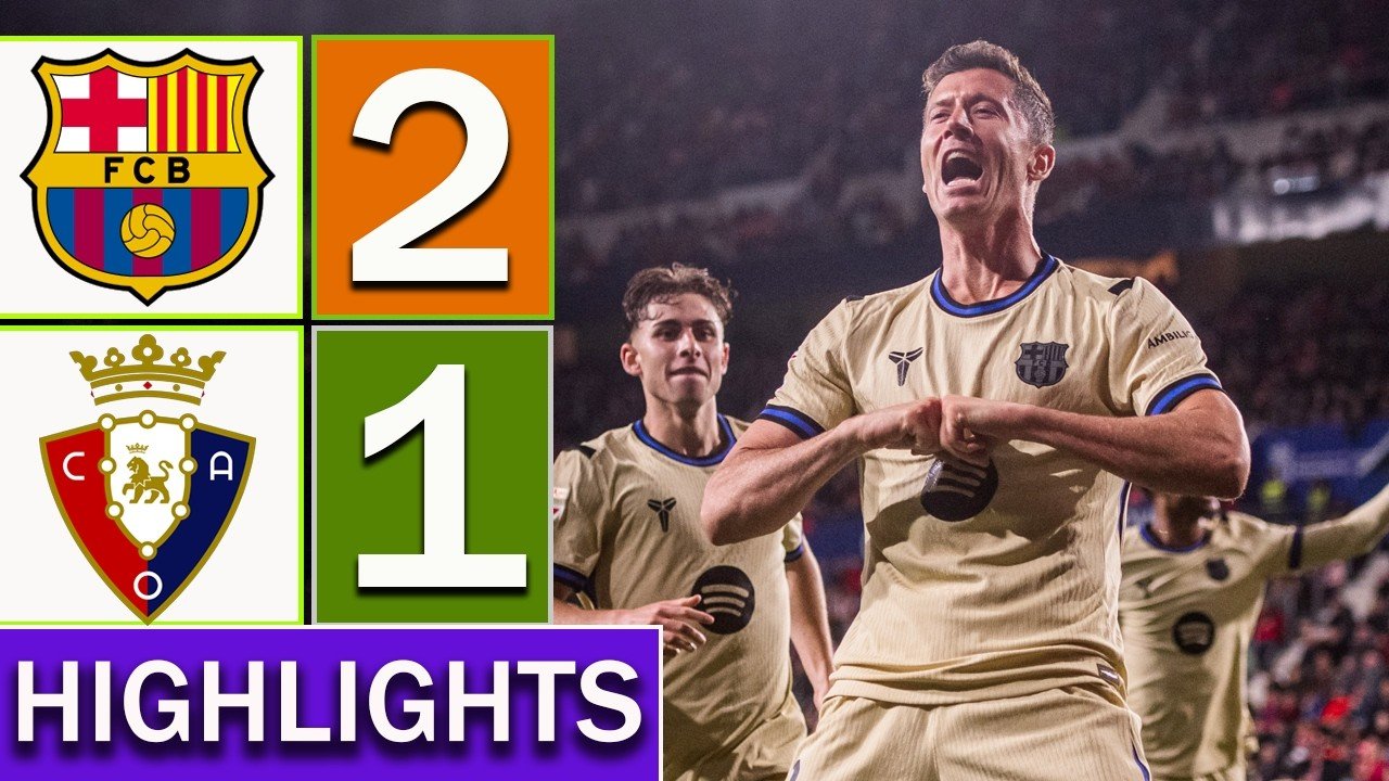 Barcelona vs Osasuna 2-1 Highlights & All Goals 2026